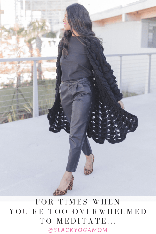 fot-times-when-you-are-too-tired-to-meditate-blackyogamom-black-leather-banana-republic-pants-boohoo-ruffle-detail-midi-cardigan-truffle-shoe-collection-leopard-print-heels
